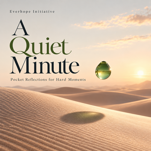 A Quiet Minute — Pocket Reflections for Hard Moments